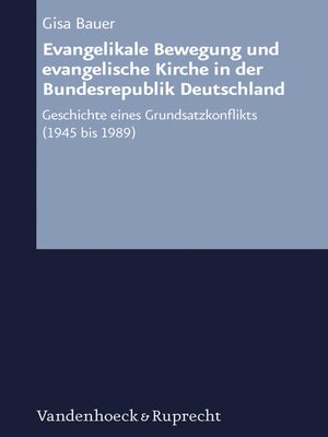 cover image of Evangelikale Bewegung und evangelische Kirche in der Bundesrepublik Deutschland